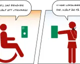En person i rullstol trycker på en larmknapp. Hjälp är på väg, vilket visar god frångänglighet.