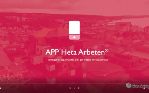 APP Heta Arbeten® är verktyget för dig som utför eller ger tillstånd för heta arbeten.
