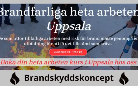 Utbildning i heta arbeten (hot work) i Uppsala. Lär dig hantera brandrisker och få rätt tillstånd. Boka kurs hos Brandskyddskoncept.